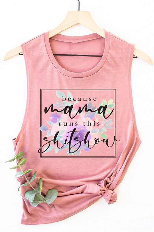 Mother's Day Mama Runs Shit Show Muscle Tank